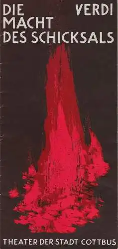 Theater der Stadt Cottbus, Johannes Steurich, Jutta Maria Winkler: Programmheft Giuseppe Verdi DIE MACHT DES SCHICKSALS Premiere 21. November 1987 Spielzeit 1987 / 88 Heft 4 (18). 