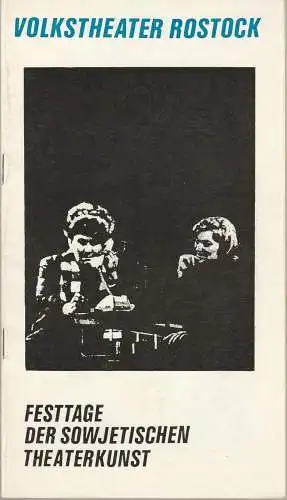 Volkstheater Rostock, Hanns Anselm Perten, Gerda Pertehl, Dieter Schoß, Georg Hülsse: Programmheft FESTTAGE DER SOWJETISCHEN THEATERKUNST 1972 Spielzeit 1972 / 73 (18). 
