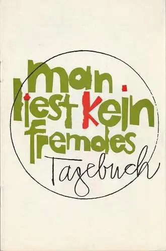 Metropol-Theater, Hans Pitra, Rainer Northmann, Axel Bertram: Programmheft Uraufführung Conny Odd MAN LIEST KEIN FREMDES TAGEBUCH Spielzeit 1973 / 74 (18). 