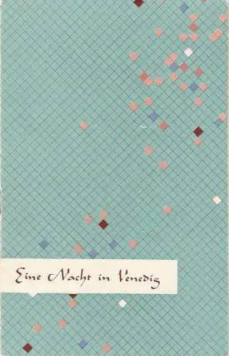 Metropol-Theater, Hans Pitra, Rainer Northmann, Wilfried Werz: Programmheft Johann Strauß EINE NACHT IN VENEDIG Spielzeit 1959 / 60 (18). 