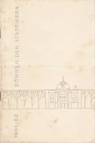Bühnen der Stadt Gera, Otto Ernst Tickardt, Franz Hauschild, Lothar Göpfert: Programmheft Gaetano Donizetti DER LIEBESTRANK Premiere 22. November 1962 Spielzeit 1961 / 62 Heft 24 (18). 