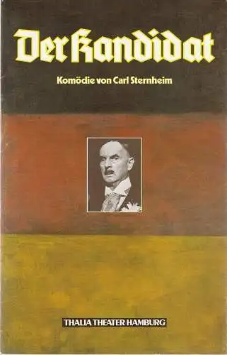 Thalia Theater Hamburg, Peter Striebeck, Margret Mieruch, Frank-Thomas Mende, Gert v. Bassewitz ( Fotos ): Programmheft Carl Sternheim DER KANDIDAT Premiere 27. September 1980 Spielzeit 1980 / 81 (18). 