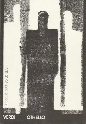 Deutsche Staatsoper Berlin, Deutsche Demokratische Republik, Manfred Haedler, Jutta Dudziak, Ingo Arnold, Wolfgang Jerzak, Rolf Kanzler: Programmheft Giuseppe Verdi OTHELLO 31. März 1984 (18). 