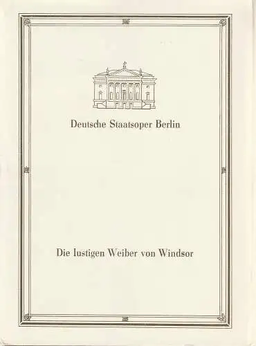 Deutsche Staatsoper Berlin, Deutsche Demokratische Republik, lse Winter, Lutz Colberg,, Rolf Xago Schröder: Programmheft Otto Nicolai DIE LUSTIGEN WEIBER VON WINDSOR 10. Februar 1989 (18). 