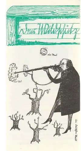 Staddtheater Freiberg, Helfried Schöbel, Manfred Claus: Programmheft Albert Lortzing DER WILDSCHÜTZ 185. Spielzeit Heft 5 (18). 