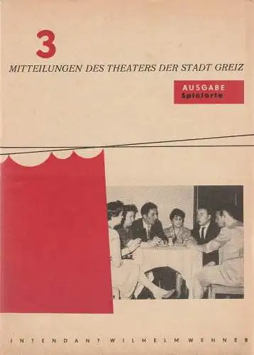 Theater der Stadt Greiz, Wilhelm Wehner, Dr. Hauschild, Manfred Haedler, Horst Leiteritz: Programmheft MITTEILUNGEN DES THEATERS DER STADT GREIZ Ausgabe Spielorte Spielzeit 1959 / 60 Heft 3 Oktober 1959 (18). 