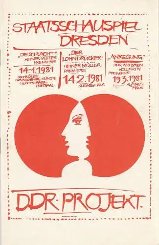 Staatstheater Dresden, Peter Reichel, Ekkehard Walter: Programmheft DDR PROJEKT TEIL III Szenenfolge zu Kunst und Gesellschaft Premiere 19. März 1981 Kleines Haus Staatsschauspiel (18). 