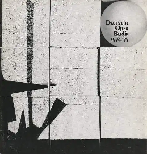 Deutsche Oper Berlin, Egon Seefehlner, Claus H. Henneberg: Deutsche Oper Berlin Spielzeit 1974 / 75 Heft 4 Januar (18). 