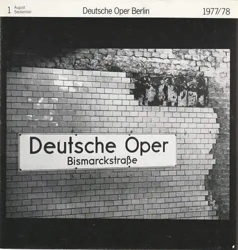 Deutsche Oper Berlin, Siegfried Palm, Gerhard Milting: Deutsche Oper Berlin Spielzeit 1977 / 78 Heft 1 August / September (18). 