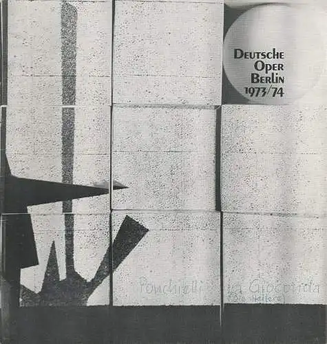 Deutsche Oper Berlin, Egon Seefehlner, Claus H. Henneberg, Heinz Balthes: Deutsche Oper Berlin Spielzeit 1973 / 74 Heft 7 (18). 
