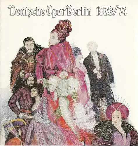Deutsche Oper Berlin, Egon Seefehlner, Claus H. Henneberg: Deutsche Oper Berlin Spielzeit 1973 / 74 (18). 