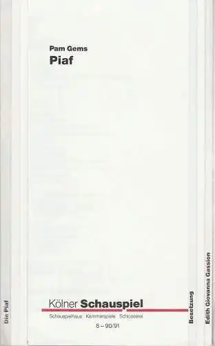 Kölner Schauspiel, Günter Krämer, Monika Keppler, Thomas Hilbig, Klaus Lefebvre ( Probenfotos ): Programmheft Pam Gems PIAF Premiere 10. November 1990 Schauspielhaus Spielzeit 1990 / 91 Heft 8 (18). 