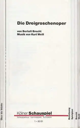 Kölner Schauspiel, Günter Krämer, Stephan Reinhardt, Thomas Hilbig, Klaus Lefebvre ( Probenfotos ): Programmheft Bertolt Brecht DIE DREIGROSCHENOPER Premiere 12.September 1990 Schauspielhaus Spielzeit  1990 / 91 Heft 1 (18). 