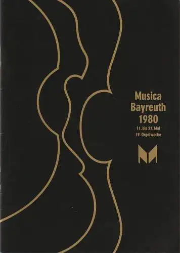 Orgelwoche Bayreuth e. V. , Viktor Lukas: Programmheft MUSICA BAYREUTH 1980 11.- 21. Mai 19. Orgelwoche (18). 