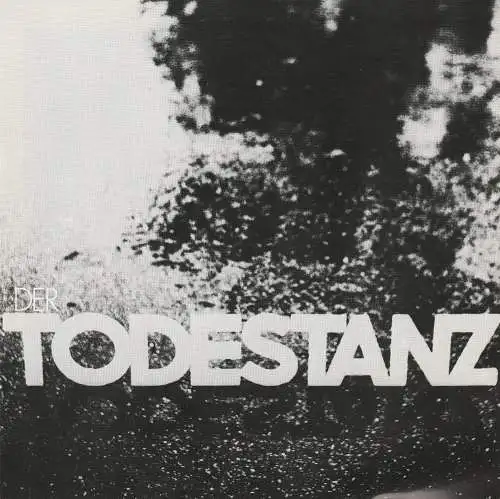 Münchner Tournee, Margit Bönisch GmbH, Chris Meisel ( Probenfotos ): Programmheft August Strindberg DER TODESTANZ Spielzeit 1984 / 85 (18). 