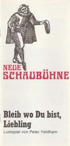 Neue Schaubühne Hellmuth Duna KG, Günther Furhmann: Programmheft Peter Yeldham BLEIB WO DU BIST LIEBLING Spielzeit 1977 / 78 Heft 4 (18). 