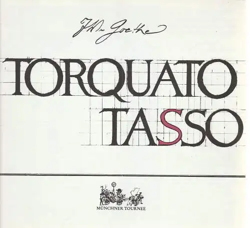 Münchner Tournee: Programmheft Johann Wolfgang von Goethe TORQUATO TASSO ca. 1979 (18). 