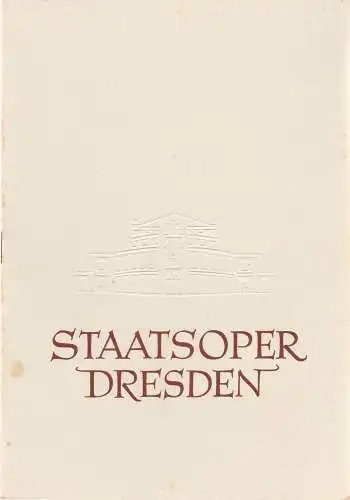 Staatsoper Dresden, Heinrich Almeroth, Eberhard Sprink: Programmheft Richard Wagner DIE WALKÜRE Spielzeit 1953 / 54 Heft Reihe A Nr. 3 (18). 