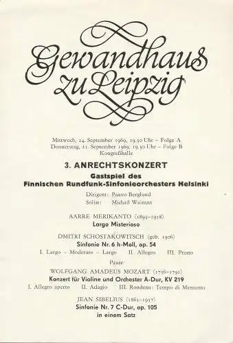 Gewandhaus zu Leipzig: Theaterzettel 3. ANRECHTSKONZERT FINNISCHES RUNDFUNK-SINFONIEORCHESTER HELSINKI 24 . und 25. September 1969 Kongreßhalle Folge A und B (18). 