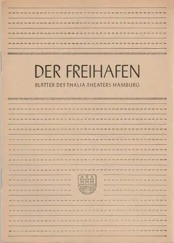 Thalia-Theater Hamburg, Willy Maertens, Albert Dambek, Conrad Kayser: Programmheft Jean Sarment IHR 106. GBURTSTAG Der Freihafen Spielzeit 1949 / 50 Heft 3 (18). 
