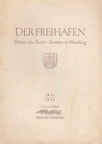 Thalia-Theater Hamburg, Willy Maertens, Albert Dambek, Conrad Kayser: Programmheft Georg Kaiser KOLPORTAGE Der Freihafen Spielzeit 1953 / 54 Heft 10 (18). 