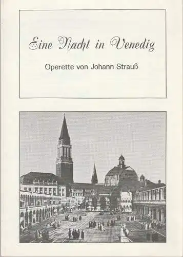 Bühnen der Landeshauptstadt Kiel, Joachim Klaiber, Mario Krüger, Michael Leinert, Stephan Volkmann: Programmheft Johann Strauß EINE NACHT IN VENEDIG Premiere 26. November 1971 Spielzeit 1971 / 72 Heft 9 (18). 