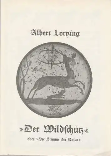 Bühnen der Landeshauptstadt Kiel, Joachim Klaiber, Mario Krüger, Michael Leinert, Stephan Volkmann: Programmheft Albert Lortzing DER WILDSCHÜTZ Premiere 18. März 1972 Spielzeit 1971 / 72 Heft 17 (18). 