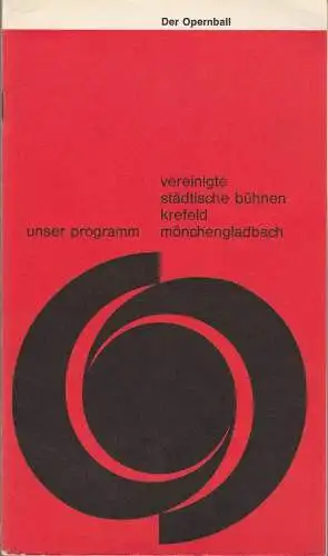 Vereinigte Städtische Bühnen Krefeld - Mönchengladbach, Joachim Fontheim, Burkhard Heinrichsen, Jürgen Fischer, Hans Neufels, Wolfram Viehweg: Programmheft Richard Heuberger DER OPERNBALL 29. Juni 1967 Spielzeit 1966 / 67 Heft 9 (18). 