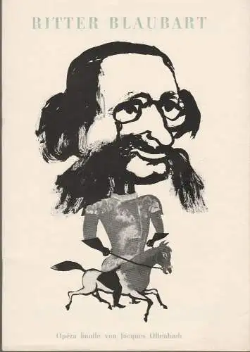 Komische Oper Berlin, Horst Seeger, Dietrich Kaufmann: Programmheft Jacques Offenbach RITTER BLAUBART 10. Dezember 1967 (18). 