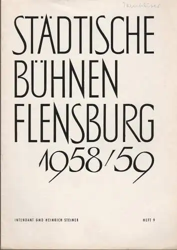 Städtische Bühnen Flensburg, Heinrich Steiner, Friedrich Petzold, Alexander Otto: Programmheft Richard Wagner TANNHÄUSER Spielzeit 1958 / 59 Heft 9 (18). 