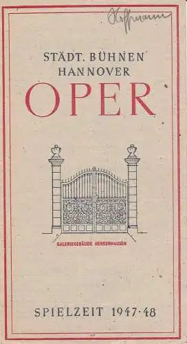 Städtische Bühnen Hannover, Städtisches Reklameamt Hannover: Programmheft Jacques Offenbach HOFFMANNS ERZÄHLUNGEN 7. April 1948 Spielzeit 1947 / 48 (18). 