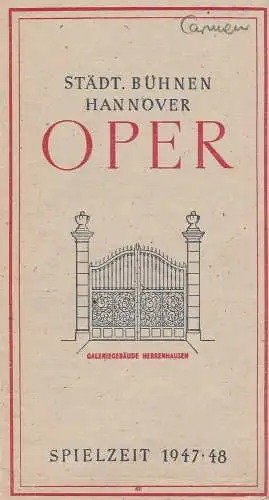 Städtische Bühnen Hannover, Städtisches Reklameamt Hannover: Programmheft Georges Bizet CARMEN 8. April 1948 Spielzeit 1947 / 48 (18). 