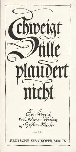 Deutsche Staatsoper Berlin, Deutsche Demokratische Republik, Ines Nicolai-Helmstädter, Wolfgang Jerzak: Programmheft SCHWEIGT STILLE PLAUDERT NICHT Ein Abend mit kleinen Werken großer Meister 9. Januar 1978 Apollo-Saal (18). 