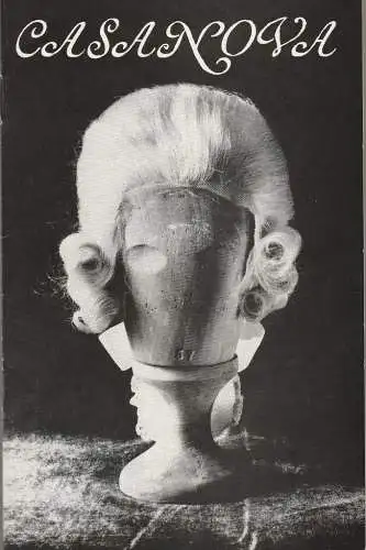 Metropol Theater, Hans Pitra, Kurt Damies, Karl-Heinz Siebert, Thomas Schleusing: Programmheft Uraufführung Gerd Natschinski CASANOVA 10. September 1976 Spielzeit 1976 / 77 (18). 