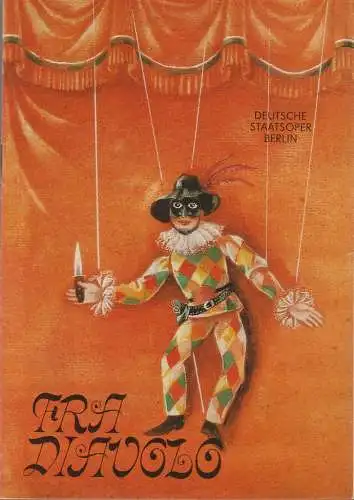 Deutsche Staatsoper Berlin, Deutsche Demokratische Republik, Werner Schulz, Wolfgang Jerzak, Rolf Kanzler, Jutta Dudziak, Sigrid Neef: Programmheft Daniel Francois Esprit Auber FRA DIAVOLO 12. März 1981 (18). 
