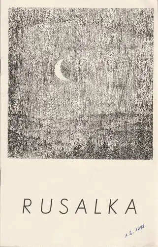 Deutsche Staatsoper Berlin, Deutsche Demokratische Republik, Günter Rimkus, Ernst Lewinger: Programmheft Antonin Dvorak RUSALKA 1. Februar 1978 (18). 