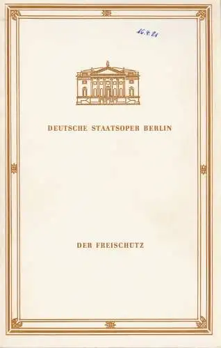 Deutsche Staatsoper Berlin, Deutsche Demokratische Republik, Günter Rimkus, Wolfgang Jerzak: Programmheft Carl Maria von Weber DER FREISCHÜTZ 16. April 1981 (18). 