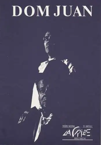 Künstler-Agentur der DDR, Gabi Pfeiffer, Horst Wessler: Programmheft LA CRIEE THEATRE NATIONAL DE MARSEILLE  Moliere DOM JUAN 7. und 8. Dezember 1989 Volksbühne (18). 