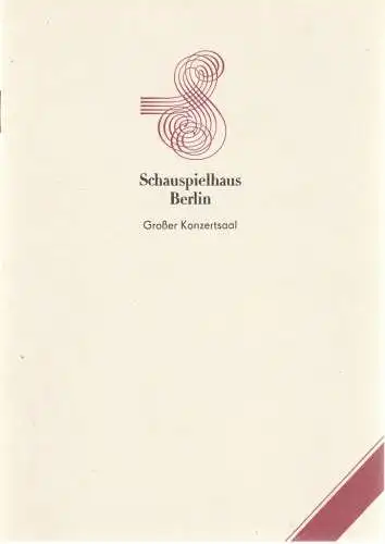 Schauspielhaus Berlin, Hans Lessing, Kirsten Streithof, Rudolf Grüttner: Programmheft KAMMERORCHESTER CARL PHILPP EMANUEL BACH der Deutschen Staatsoper Berlin 8. Mai 1989 Großer Konzertsaal Schauspielhaus Berlin Spielzeit 1988 / 89 (18). 