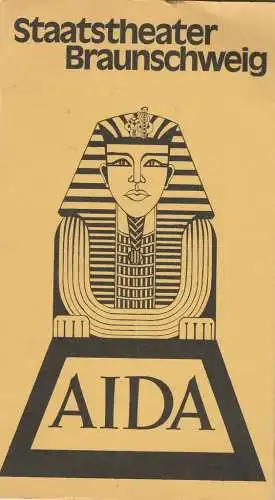 Staatstheater Braunschweig, Christoph Groszer, Helmar Harald Fischer,Edmund Gleede, Jannis Kourkoutakis: Programmheft Giuseppe Verdi AIDA Premiere 3. September 1977 Großes Haus Spielzeit 1977 / 78 Heft 1 (18). 