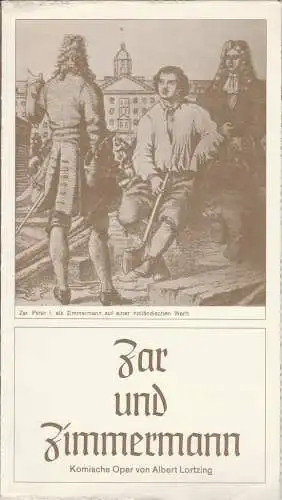 Staatstheater Braunschweig, Christoph Groszer, Helmar Harald Fischer, Michael Leinert: Programmheft Albert Lortzing ZAR UND ZIMMERMANN Premiere 8. März 1975 Großes Haus Spielzeit 1974 / 75 Heft 17 (18). 