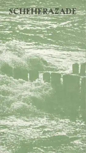 Staatstheater Braunschweig, Michael Muhr, Sabine Hammer: Programmheft Nikolai Rimsky-Korsakow SCHEHERAZADE Premiere 3. Dezember 1978 Großes Haus Spielzeit 1978 / 79 Heft 9 (18). 