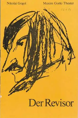 Maxim Gorki Theater, Albert Hetterle, Sylvia Marquardt, Bärbel Retemeyer, Werner Knispel: Programmheft Nikolai Gogol DER REVISOR Premiere 16. und 17. Dezember 1980 Spielzeit 1980 / 81 Heft 2 (18). 