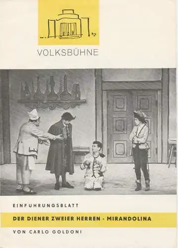 Volksbühne: Programmheft Einführungsblatt Carlo Goldoni DER DIENER ZWEIER HERREN / MIRANDOLINA 1964 (18). 