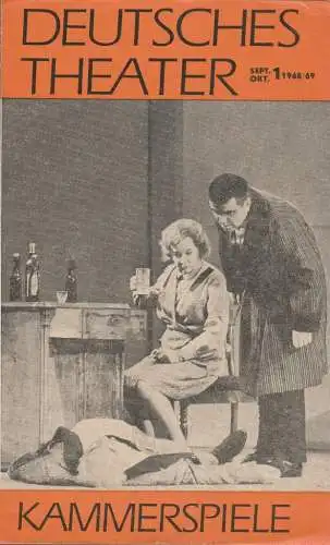 Deutsches Theater Kammerspiele: Theaternachrichten DEUTSCHES THEATER KAMMERSPIELE Sept. / Okt. 1 1968 / 69 (18). 