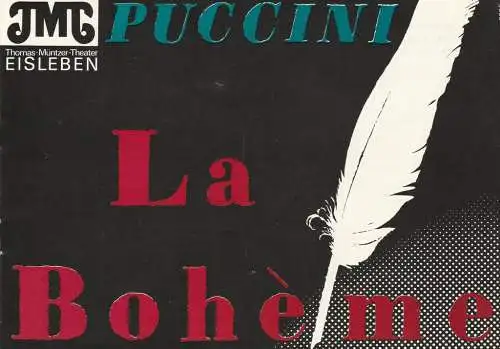 Thomas-Müntzer-Theater Eisleben, Klaus-Dieter Braun, Roland Naundorf, Ronald Kobe: Programmheft Giacomo Puccini LA BOHEME Premiere 7. November 1981 Spielzeit 1981 / 82 (18). 
