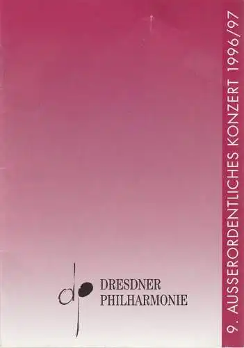 Dresdner Philharmonie, Olivier von Winterstein, Dieter Härtwig: Programmheft DRESDNER PHILHARMONIE  9. AUSSERORDENTLICHES KONZERT  31. Mai 1997 Festsaal Kulturpalast Spielzeit 1996 / 97 (18). 