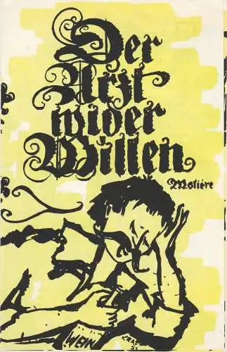 Landestheater Parchim: Programmheft Moliere DER ARZT WIDER WILLEN Spielzeit 1972/ 73  Heft 4 (18). 