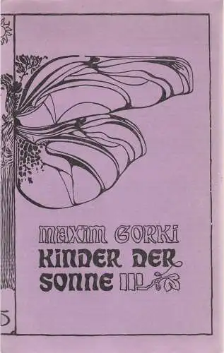Deutsches Theater, Kammerspiele, Staatstheater der DDR, Gerhard Wolfram, Helmut Rabe, Heinz Rohloff: Programmheft Maxim Gorki KINDER DER SONNE 1979 (18). 