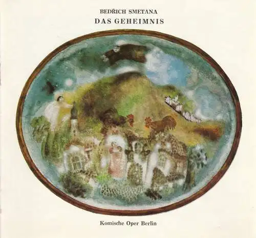 Komische Oper Berlin, Martin Vogler, G. Ruth Mossner: Programmheft Bedrich Smetana DAS GEHEIMNIS  8. März 1980 (18). 